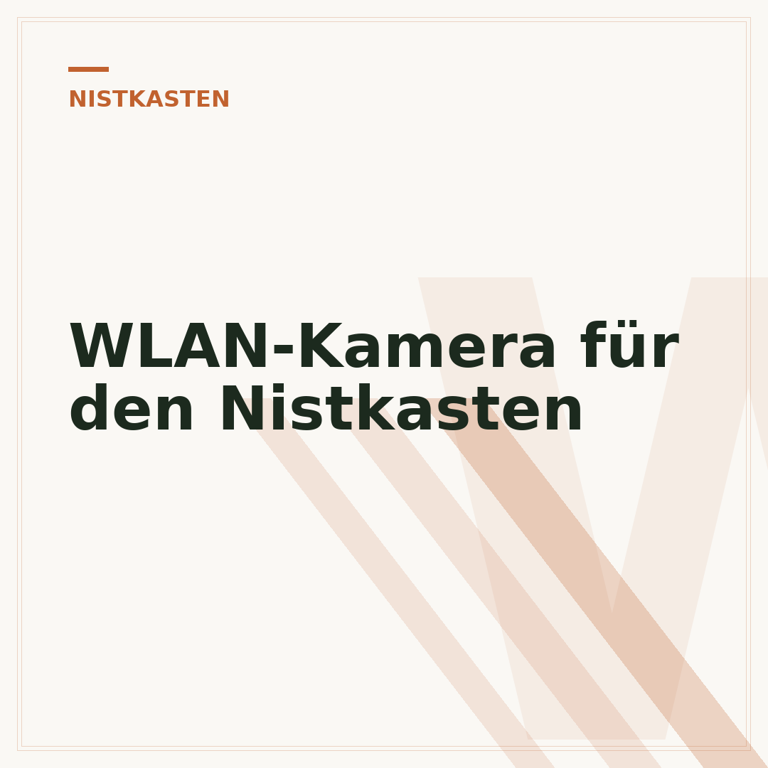 WLAN-Kamera für den Nistkasten