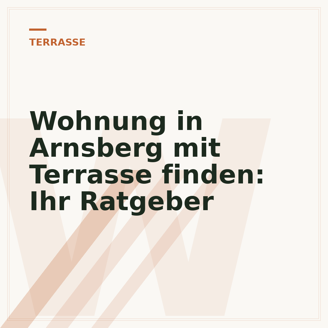 Wohnung in Arnsberg mit Terrasse finden: Ihr Ratgeber