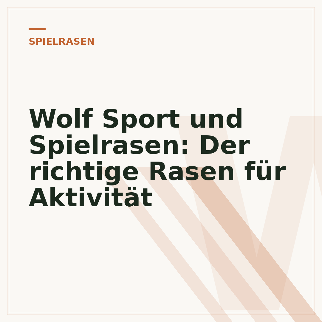 Wolf Sport und Spielrasen: Der richtige Rasen für Aktivität