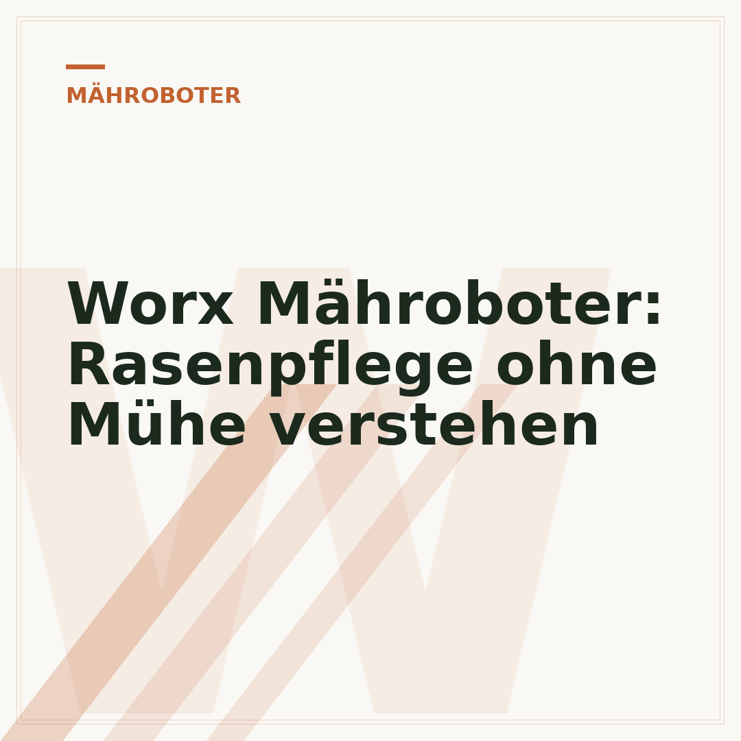 Worx Mähroboter: Rasenpflege ohne Mühe verstehen
