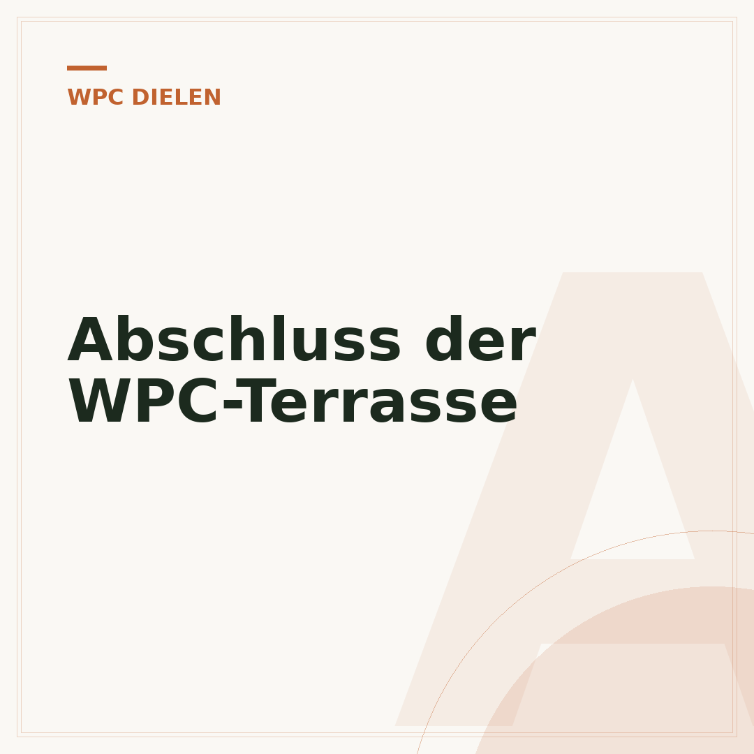 Abschluss der WPC-Terrasse