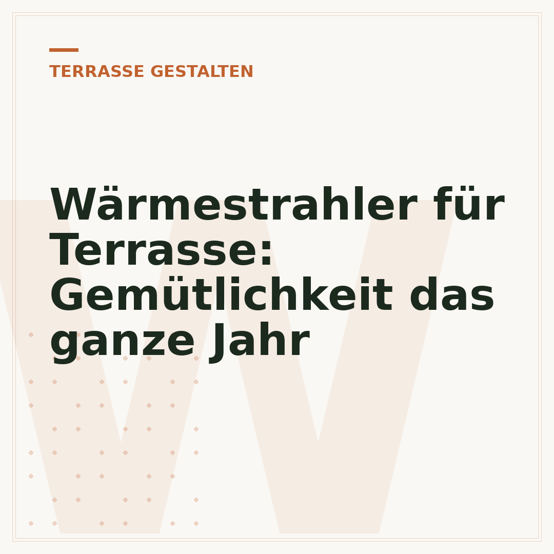 Wärmestrahler für Terrasse: Gemütlichkeit das ganze Jahr