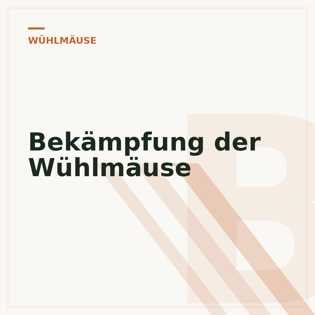 Bekämpfung der Wühlmäuse