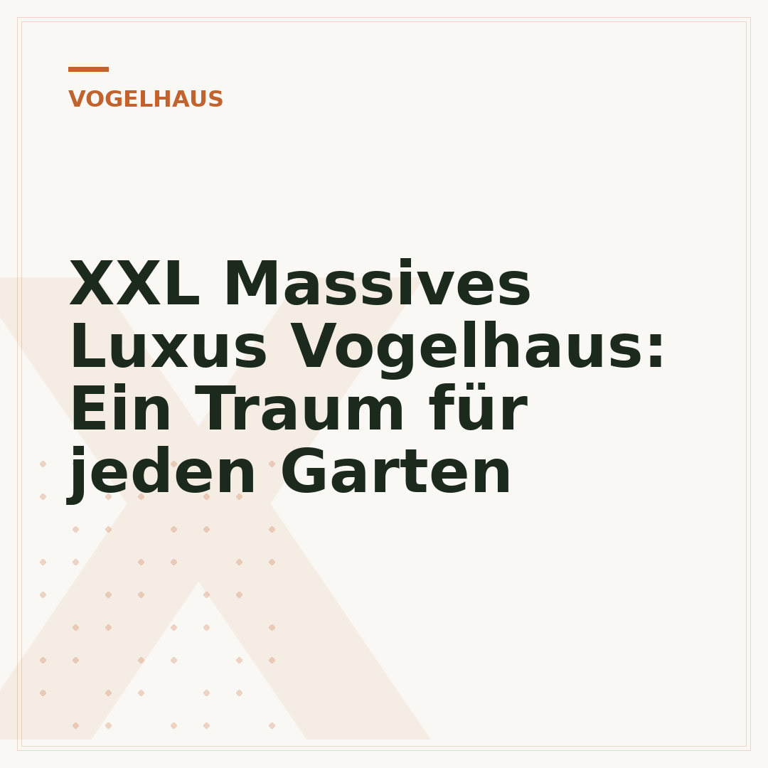 XXL Massives Luxus Vogelhaus: Ein Traum für jeden Garten