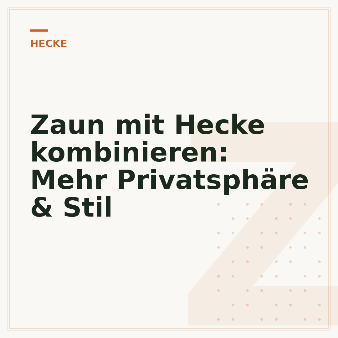 Zaun mit Hecke kombinieren: Mehr Privatsphäre & Stil