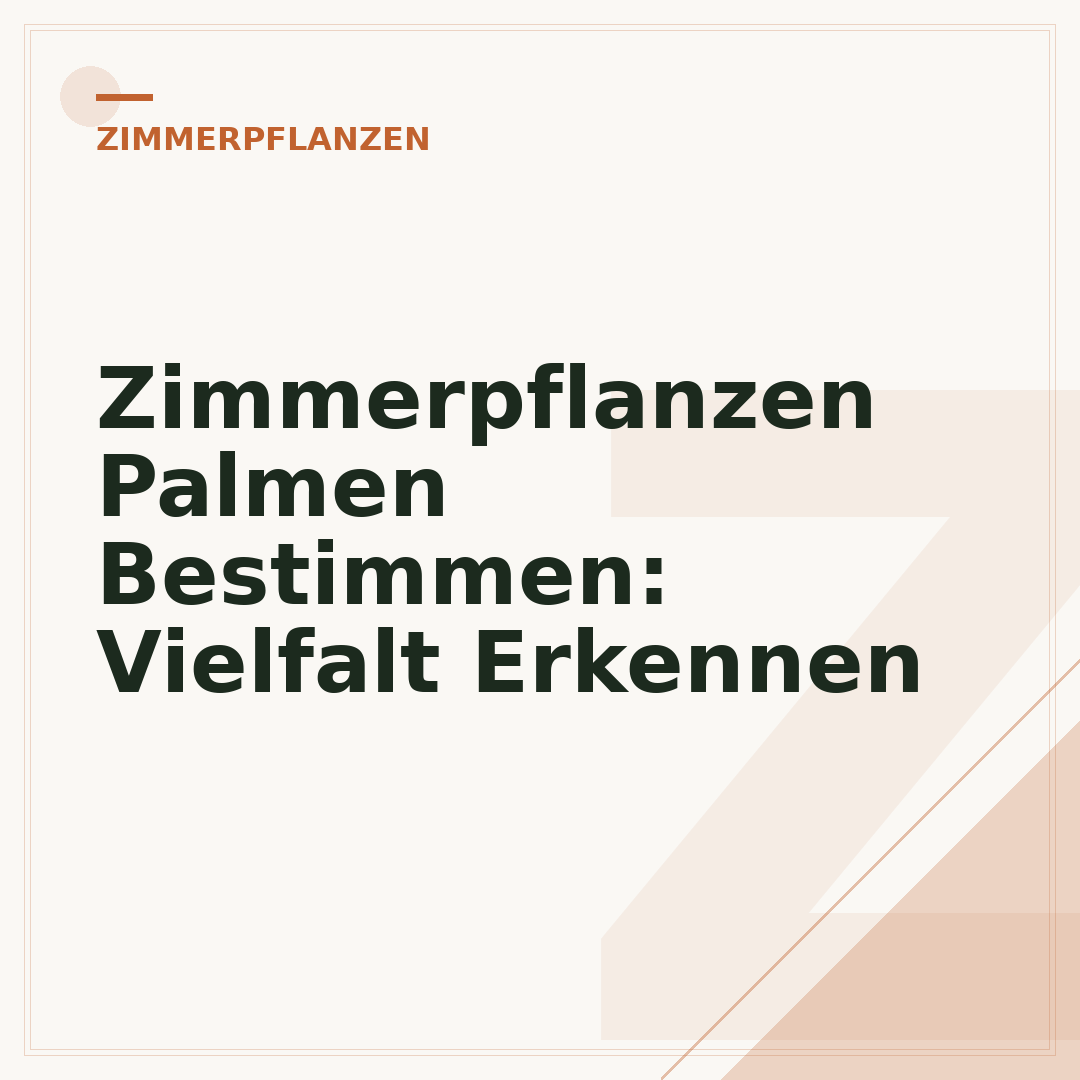 Zimmerpflanzen Palmen Bestimmen: Vielfalt Erkennen