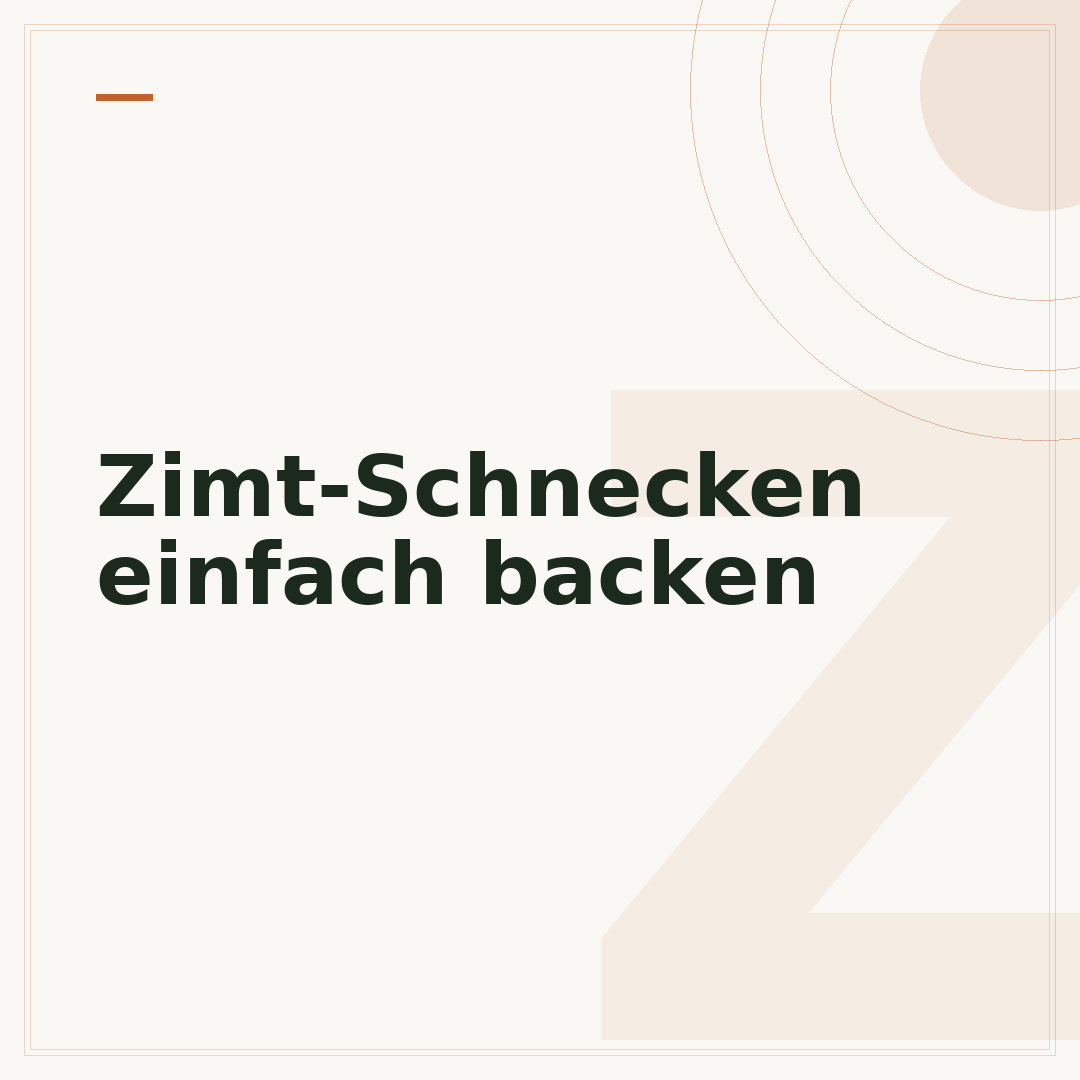 Zimt-Schnecken einfach backen