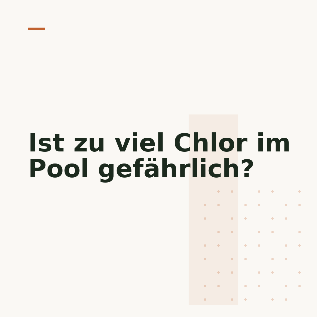 Ist zu viel Chlor im Pool gefährlich?