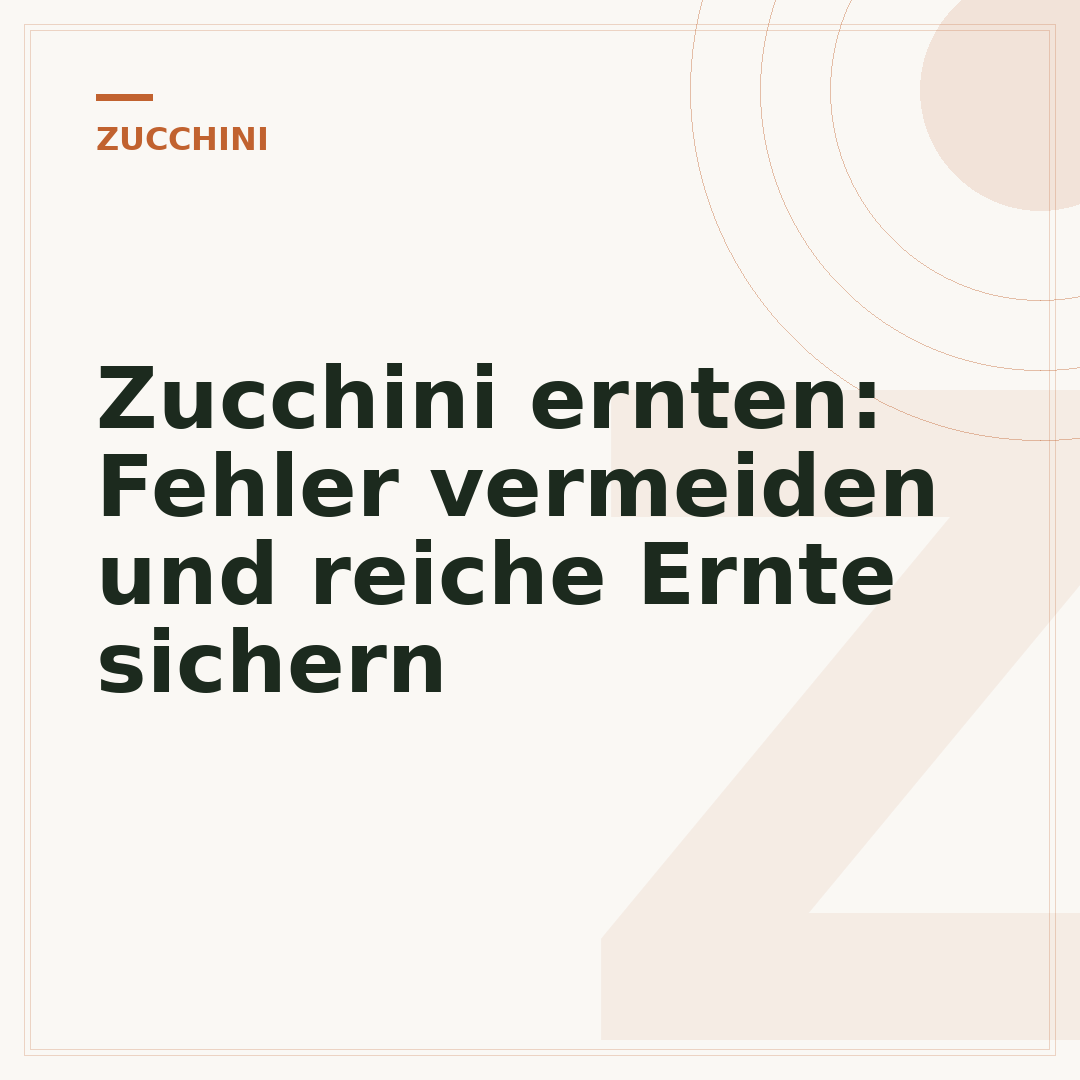 Zucchini ernten: Fehler vermeiden und reiche Ernte sichern