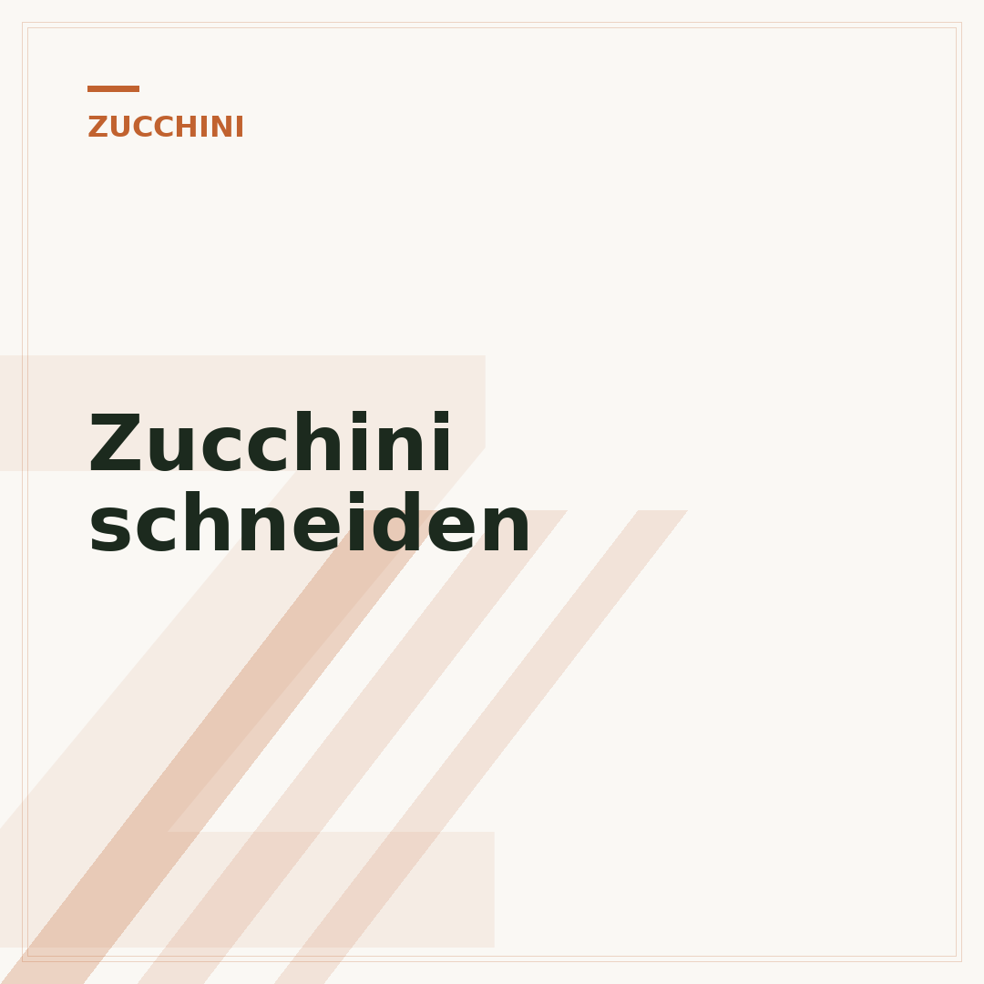 Zucchini schneiden