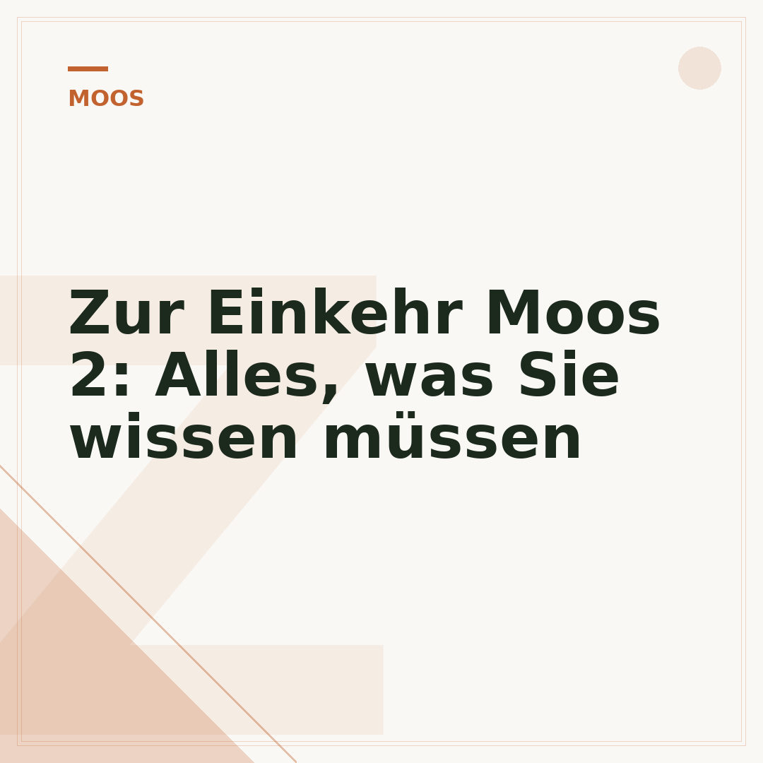 Zur Einkehr Moos 2: Alles, was Sie wissen müssen