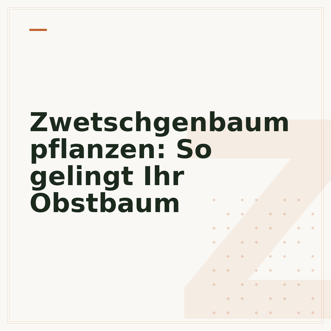 Zwetschgenbaum pflanzen: So gelingt Ihr Obstbaum